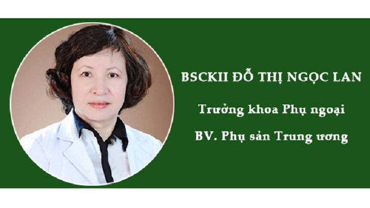 Bác sĩ Đỗ Thị Ngọc Lan với nhiều năm kinh nghiệm điều trị viêm lộ tuyến hiệu quả