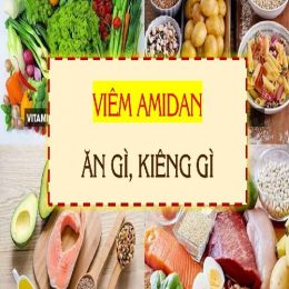 Bà Con Bị Viêm Amidan Nên Ăn Gì Và Kiêng Gì Để Mau Khỏi Bệnh?