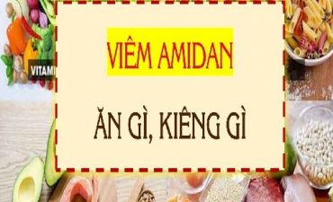 Bà Con Bị Viêm Amidan Nên Ăn Gì Và Kiêng Gì Để Mau Khỏi Bệnh?