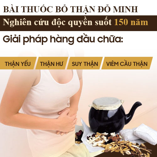 Khám phá bài thuốc chữa thận hư Đỗ Minh